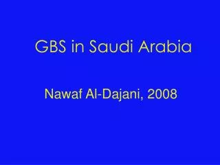 GBS in Saudi Arabia