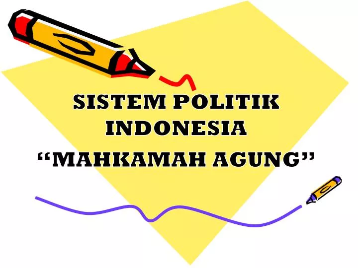 sistem politik indonesia mahkamah agung