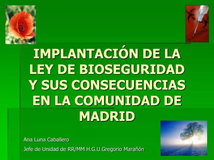 implantaci n de la ley de bioseguridad y sus consecuencias en la comunidad de madrid