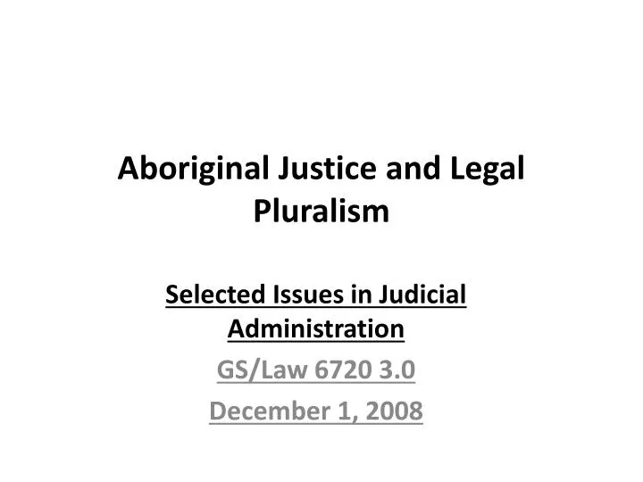 aboriginal justice and legal pluralism