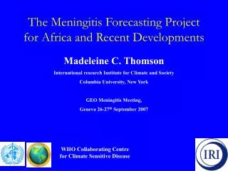 The Meningitis Forecasting Project for Africa and Recent Developments