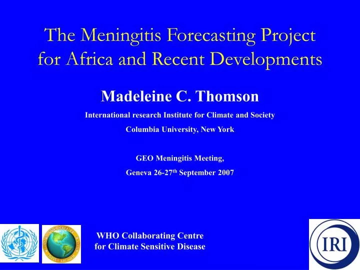 the meningitis forecasting project for africa and recent developments