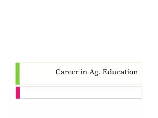 Career in Ag. Education