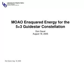 MOAO Ensquared Energy for the 5+3 Guidestar Constellation Don Gavel August 18, 2005