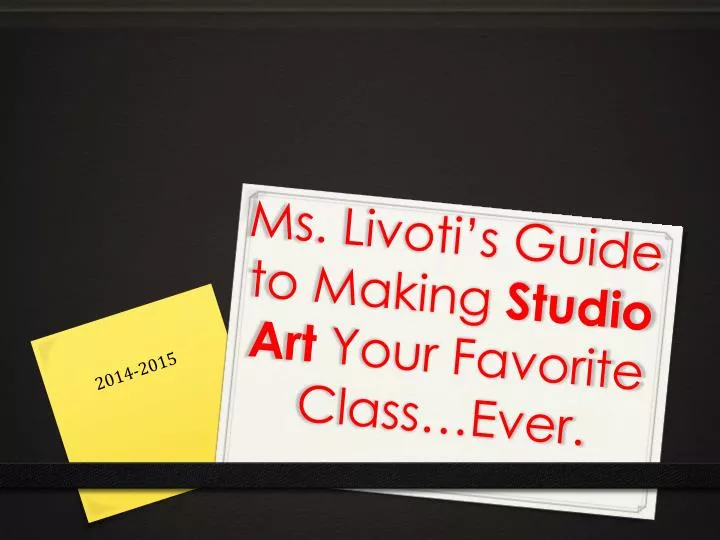 ms livoti s guide to making studio art your favorite class ever