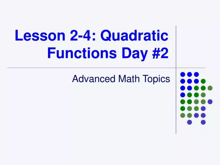 lesson 2 4 quadratic functions day 2