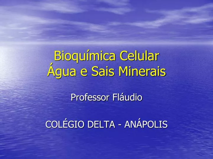 bioqu mica celular gua e sais minerais