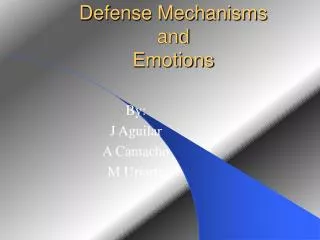 Defense Mechanisms and Emotions