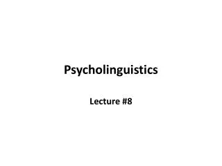 psycholinguistics