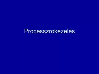 processzrokezel s