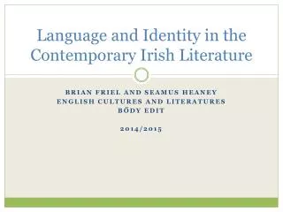 Language and Identity in the Contemporary Irish Literature
