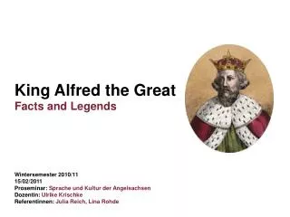 King Alfred the Great Facts and Legends