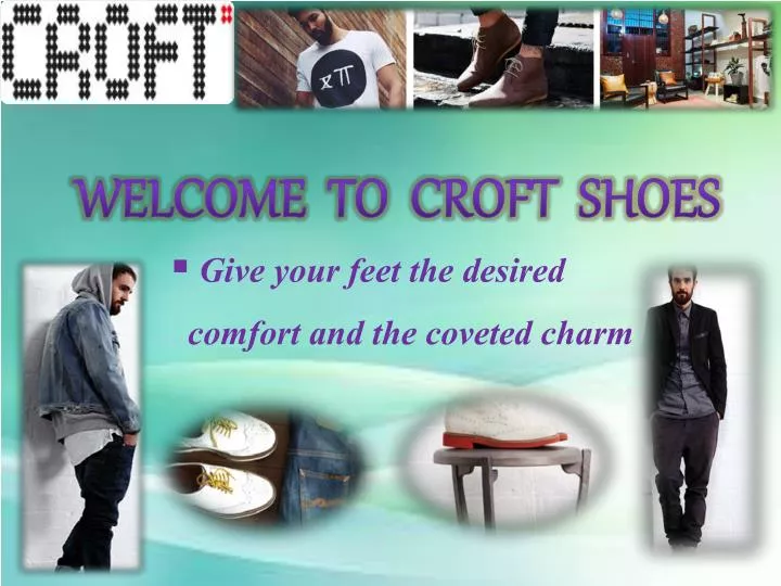welcome to croft shoes
