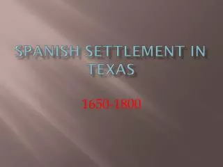 Spanish settlement in texas
