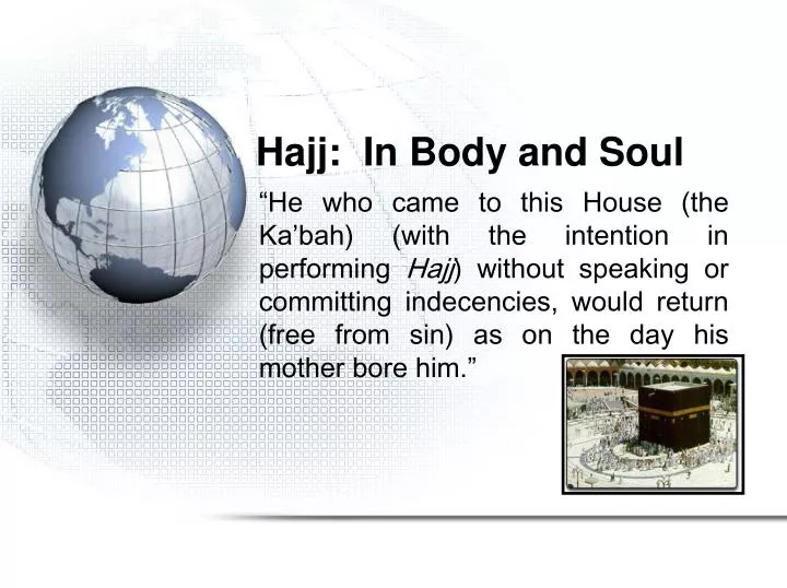 hajj in body and soul