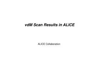 vdM Scan Results in ALICE