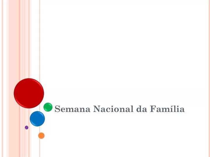 semana nacional da fam lia