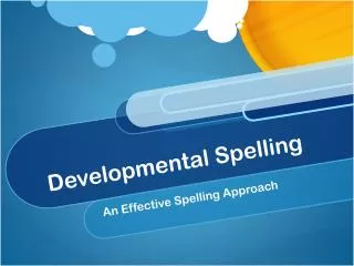 Developmental Spelling