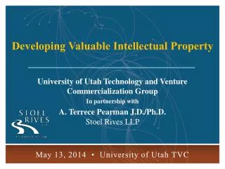 University of Utah Technology and Venture Commercialization Group In partnership with