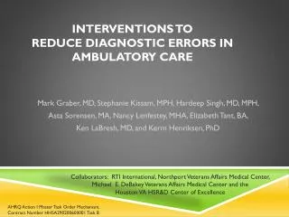 INTERVENTIONS TO REDUCE DIAGNOSTIC ERRORS IN AMBULATORY CARE