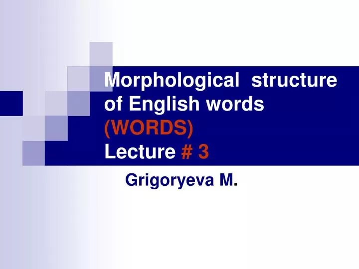 morphological structure of english words words lecture 3