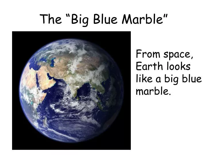 the big blue marble