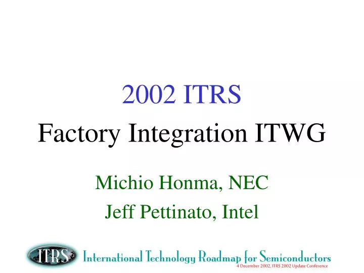 2002 itrs factory integration itwg