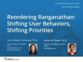 Reordering Ranganathan: Shifting User Behaviors, Shifting Priorities