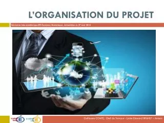 l organisation du projet