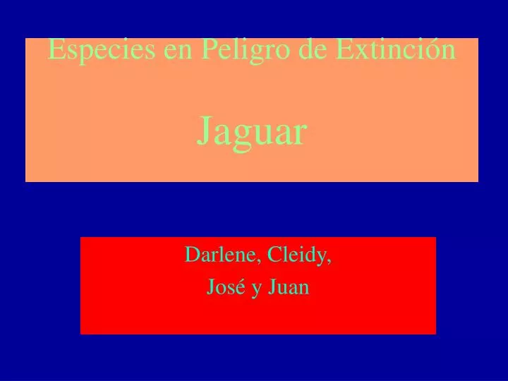 especies en peligro de extinci n jaguar