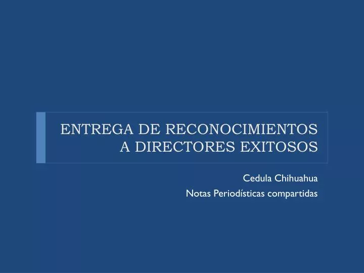 entrega de reconocimientos a directores exitosos