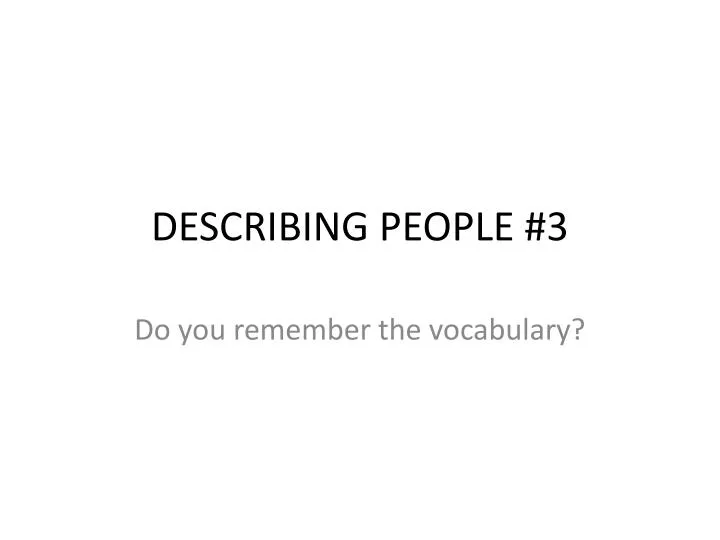 describing people 3