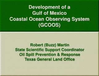 Development of a Gulf of Mexico Coastal Ocean Observing System (GCOOS)