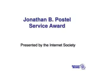 Jonathan B. Postel Service Award