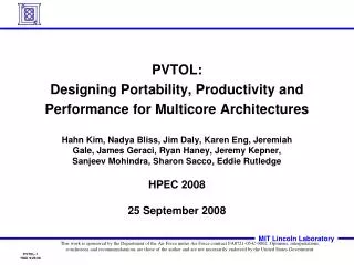 PVTOL: Designing Portability, Productivity and Performance for Multicore Architectures