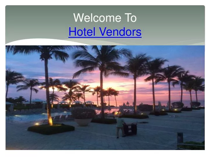 welcome to hotel vendors