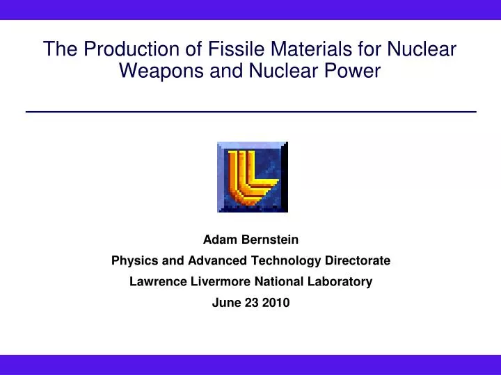 the production of fissile materials for nuclear weapons and nuclear power