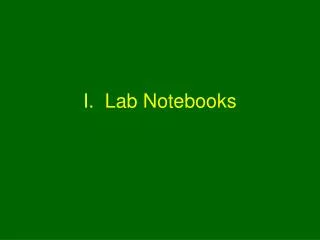 I. Lab Notebooks