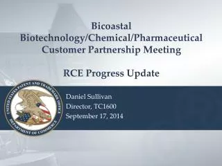 Bicoastal Biotechnology/Chemical/Pharmaceutical Customer Partnership Meeting RCE Progress Update