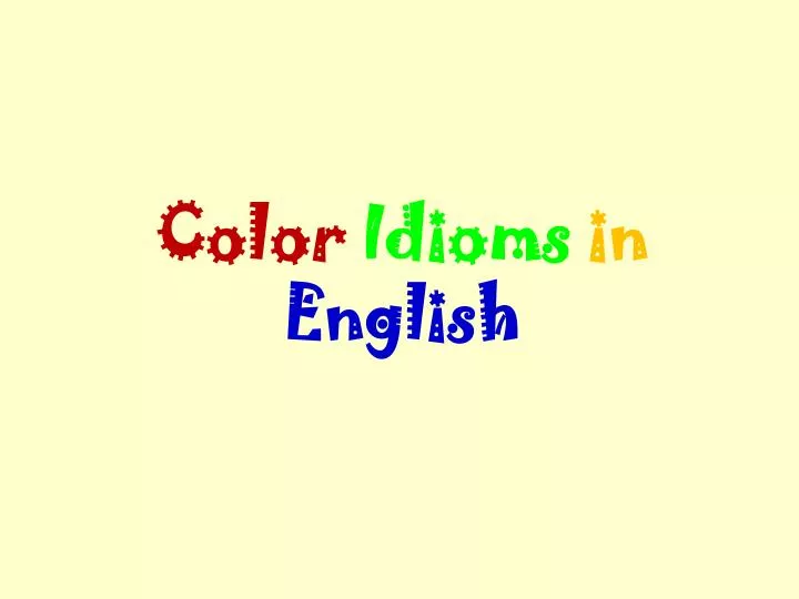 color idioms in english