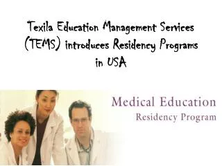Texila Education Management Services (TEMS) introduces Resid