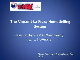 The Vincent La Fiura Home Selling System