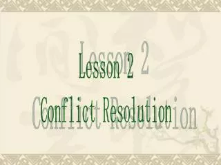 Lesson 2 Conflict Resolution