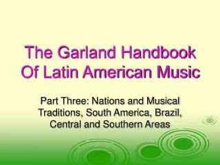 The Garland Handbook Of Latin American Music