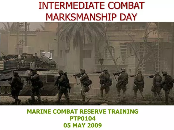 intermediate combat marksmanship day