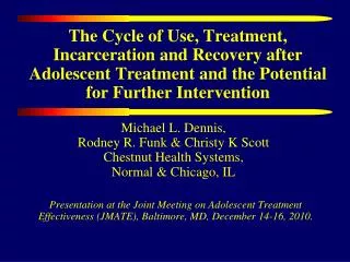 Michael L. Dennis, Rodney R. Funk &amp; Christy K Scott Chestnut Health Systems,