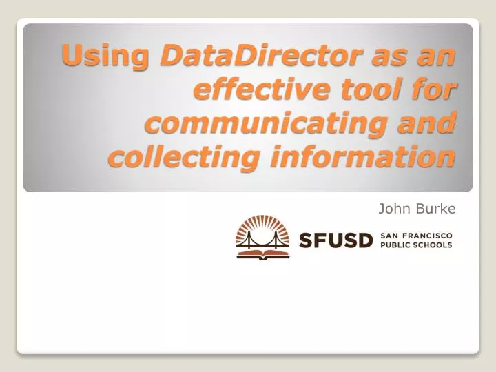 using datadirector as an effective tool for communicating and collecting information