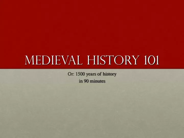 medieval history 101