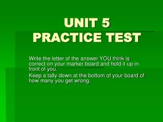 UNIT 5 PRACTICE TEST