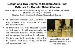 Design of a Two Degree-of-freedom Ankle-Foot Orthosis for Robotic Rehabilitation